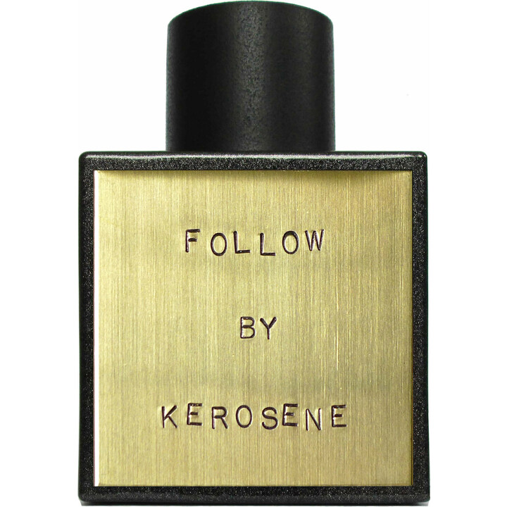 Kerosene Follow